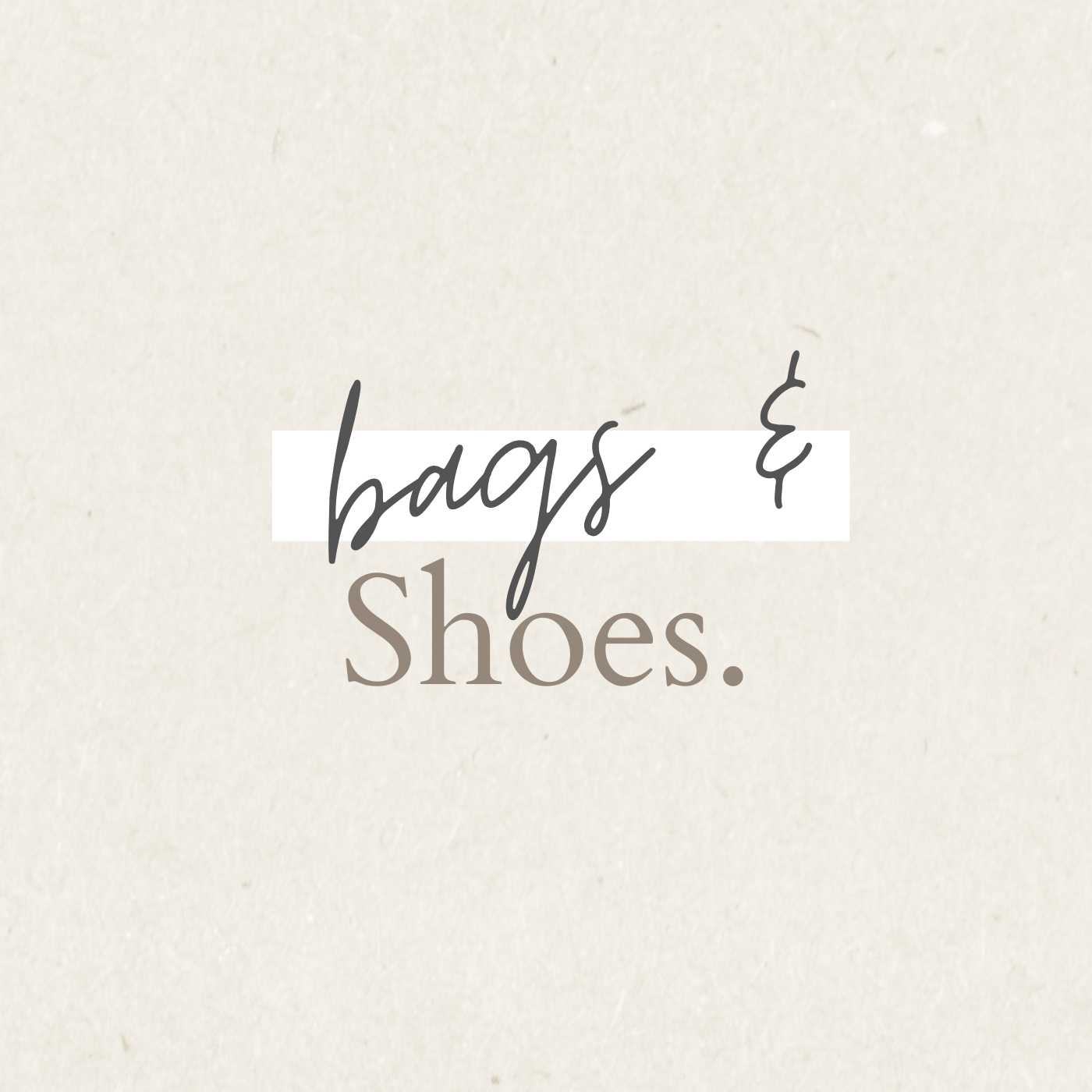 Shoes & Bags