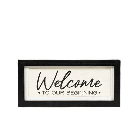Welcome To Our Beginning- New Home/ Wedding- Reversible Wood Frame